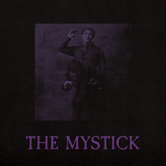 The Mystick