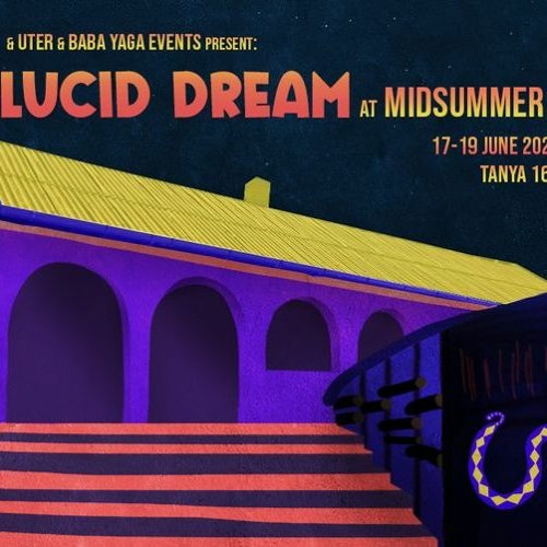 Pollux B2B Billuminati - Lucid Dream At Midsummer 2022