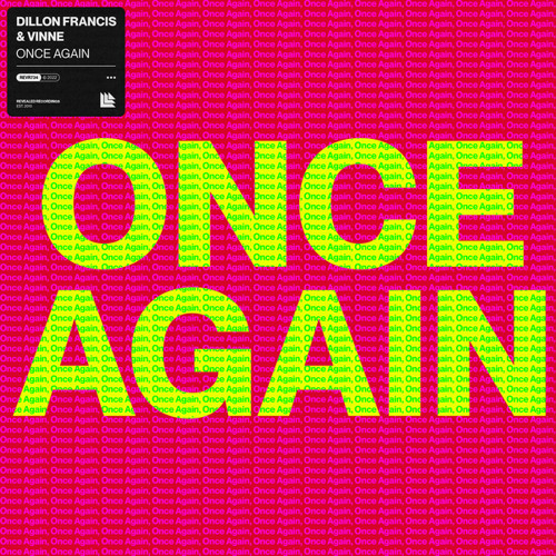 Dillon Francis and VINNE - Once Again
