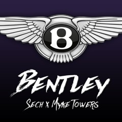 BENTLEY - SECH X MYKE TOWERS - REMIX FIESTERO - ENZOMIX