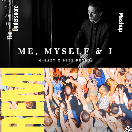Remember x Me, Myself, and I - Sonny Fodera, Gorgon City x G-Eazy ft. Bebe Rexha (Tim Underscore Mashup)