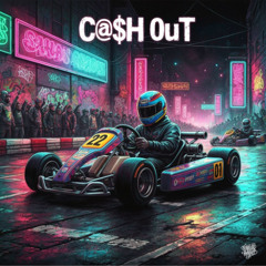 Gotta Cash Out! (1)