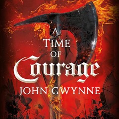 A TIME OF COURAGE by John Gwynne Read by Damian Lynch - Audiobook Excerpt