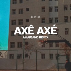 Axê Axé (AMAPIANO REMIX - Radio Edit)