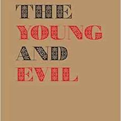 [Free] EBOOK 📬 The Young and Evil: Queer Modernism in New York, 1930–1955 by Jarrett