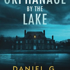 ❤[READ]❤ The Orphanage By The Lake: A Captivating Psychological Crime Thriller W