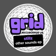 GRIDUK122 - STILLZ