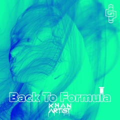 Khan Artist - Back To Formula