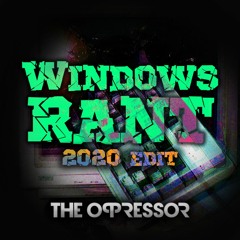Windows Rant (2020 Edit)