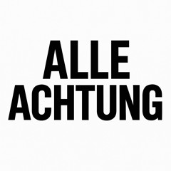 Alle Achtung
