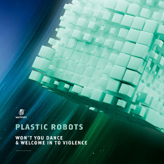 Plastic Robots - Won't You Dance