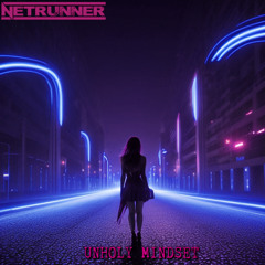 Unholy Mindset | Netrunner RnB