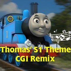 Thomas' S1 Theme - CGI Remix