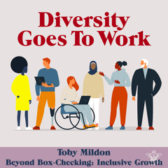 54 Toby Mildon - Beyond Box-Checking: Inclusive Growth