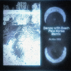 Dance With Death (Pale Horse Remix)