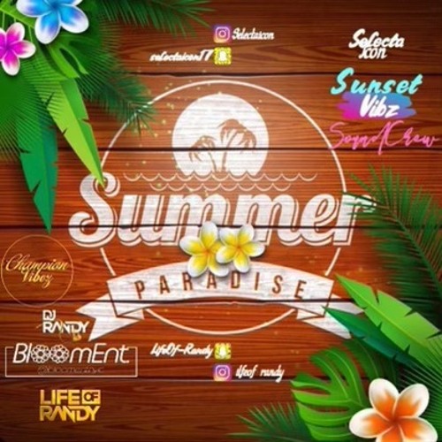 Summer Paradise (Mixed By selectaicon and Iifeof_Randy)