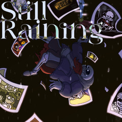 Still Raining