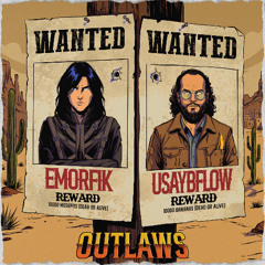 Emorfik & Usaybflow - Outlaws