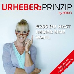 #208 Du hast immer eine Wahl