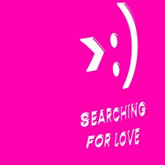 JOHNLUKEIRL - SEARCHING FOR LOVE [DOWNLOAD]