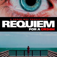 REQUIEM FOR A CR34M (CR34M REMIX)