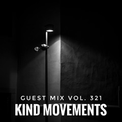 Guest Mix Vol. 321 (Kind Movements) Exclusive DnB Session