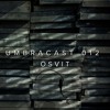 Скачать видео: UmbraCast 012 Osvit