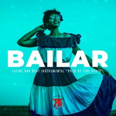 Latino Rnb Beat Instrumental - "BAILAR" - (Afro X Dembow Type Beat, Prod By TIDE BEATS)