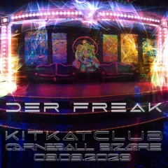 Der Freak - Carneball Bizarre @ KitKatClub - 09.09.2023