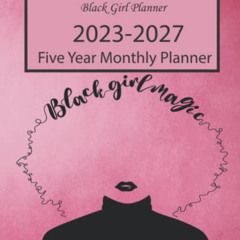 View EPUB 📌 Black Girl Planner 2023-2027 Five Year Monthly Planner: black women are