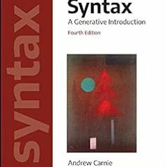 DOWNLOAD Syntax: A Generative Introduction (Introducing Linguistics) BY Andrew Carnie (Author)