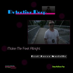 Make Me Feel Allright(Original Mix Feat James Garielle)
