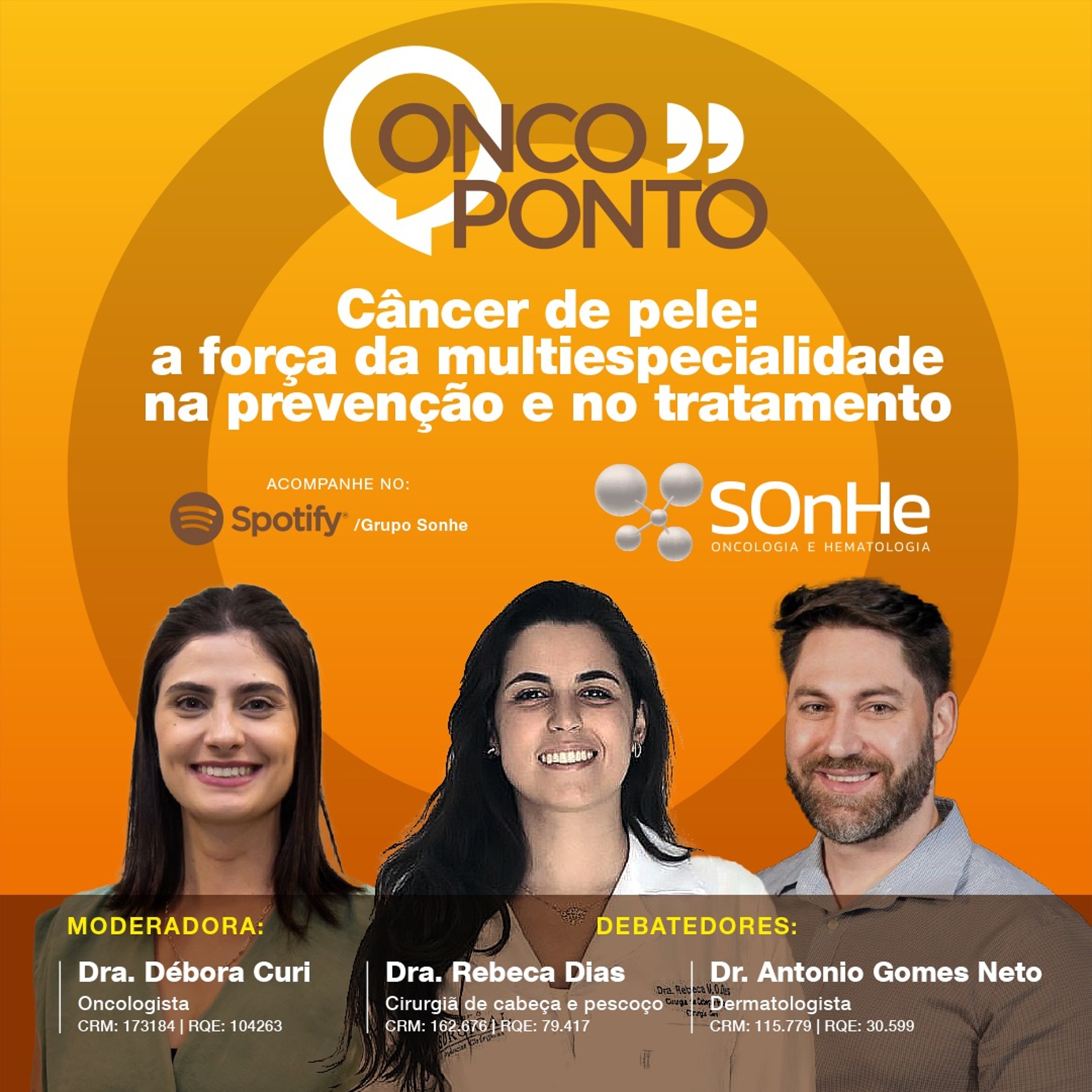 Podcast do Grupo SOnHe - Oncologia e Hematologia: Confronto: Oncologia Baseada em Valor - Temas relevantes e polêmicos no tratamento dos pacientes com câncer e ONCOPONTO: Falando de câncer de forma transparente.