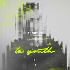 Le Youth - Back Around