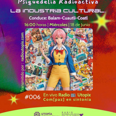 Psiquedelia Radioactiva 18 junio