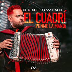 El Cuadrí (Ponme La Mano)