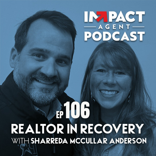 Stream Realtor In Recovery with Sharreda McCullar Anderson by Deep