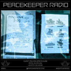 PEACEKEEPER RADIO #061 [LIVE SPECIAL] - PKLIVE2_OPENINGUSB @ PEACEKEEPER LIVE #002 [02.02.25]