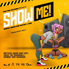 SHOW ME (ft Mori The Artist & Yan)