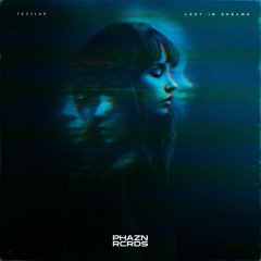 Tesilar - Lost In Dreams