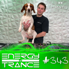 Energy of Trance 343 - by BastiQ