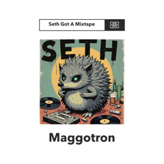 Seth Got a Mixtape