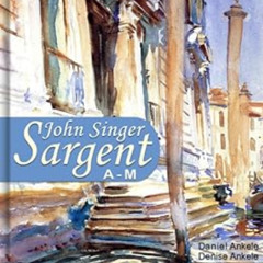 [READ] KINDLE 📥 John Singer Sargent (A-M): 515+ Realist Paintings - Realism, Impress