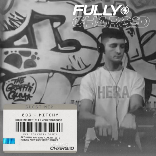 GUEST MIX: 036 (MITCHY)