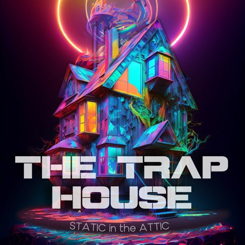THE TRAP HOUSE [Heavy EDM Trap Mix]