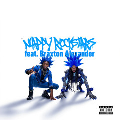 NAPPY ROCKSTARS (feat. Braxton Alexander)