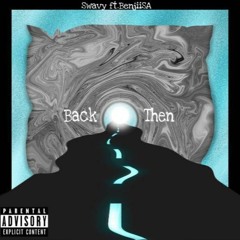 Back Then (Feat.BenjiiSA)
