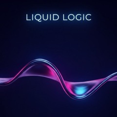 Liquid Logic