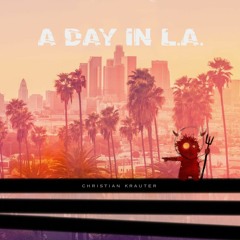 A Day In L.A.