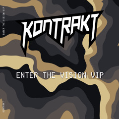 Kontrakt - Enter The Vision VIP